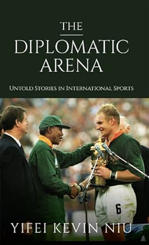 Imagen del vendedor de Diplomatic Arena : Untold Stories in International Sports a la venta por GreatBookPrices