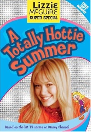 Bild des Verk�ufers f�r Lizzie McGuire: Super Special A Totally Hottie Summer: Junior Novel zum Verkauf von Zoom Books East