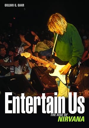 Bild des Verk�ufers f�r Entertain Us: The rise of Nirvana zum Verkauf von Zoom Books Company