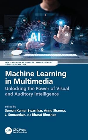 Bild des Verkufers fr Machine Learning in Multimedia : Unlocking the Power of Visual and Auditory Intelligence zum Verkauf von AHA-BUCH GmbH