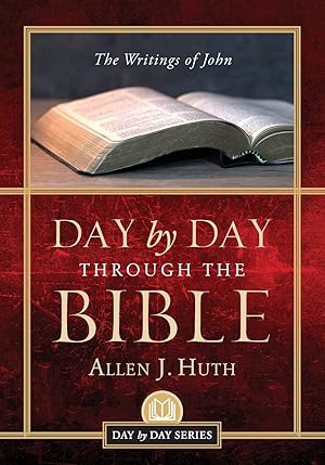 Seller image for Day by Day Through the Bible: The Writings of John for sale by Dream Books Co.