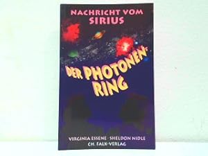 Bild des Verk�ufers f�r Der Photonenring - Nachricht von Sirius. zum Verkauf von Antiquariat Kirchheim