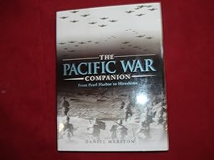 Imagen del vendedor de The Pacific War Companion. From Pearl Harbor to Hiroshima. a la venta por BookMine