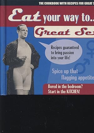 Seller image for Eat Your Way to Great Sex for sale by Used Book Company