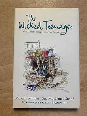 Bild des Verkufers fr The Wicked Teenager: Social Stereotypes from the Telegraph Magazine zum Verkauf von Neo Books