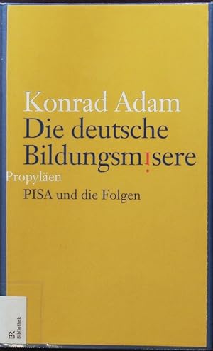 Bild des Verk�ufers f�r Die deutsche Bildungsmisere. PISA und die Folgen. zum Verkauf von Antiquariat Bookfarm