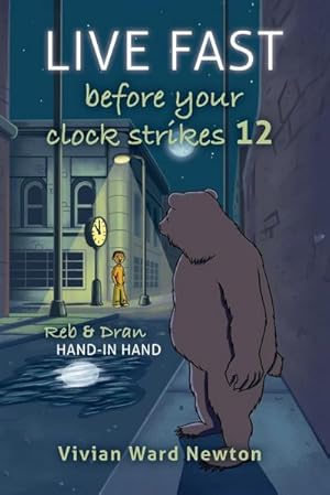 Imagen del vendedor de Live Fast Before Your Clock Strikes 12 : Reb & Dran Hand-in Hand a la venta por AHA-BUCH GmbH