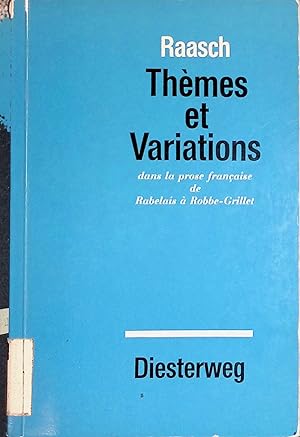 Bild des Verk�ufers f�r Th�mes et Variations dans la Po�sie Francaise de Rabelais � Robbe-Grillet: Anthologie motivgleicher franz�sischer Prosatexte zum Verkauf von books4less (Versandantiquariat Petra Gros GmbH & Co. KG)