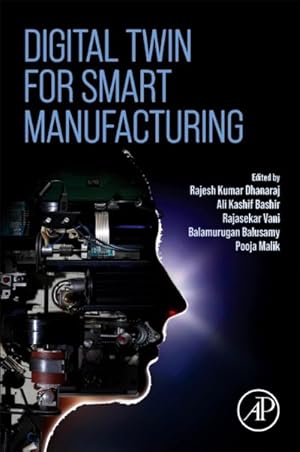 Imagen del vendedor de Digital Twin for Smart Manufacturing a la venta por GreatBookPricesUK