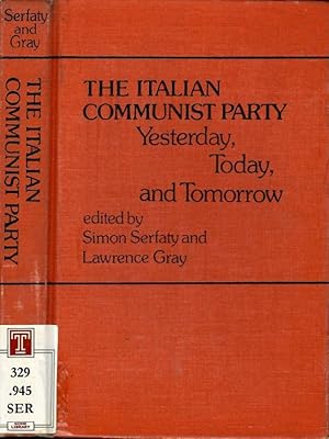 Bild des Verk�ufers f�r The italian communist party Yesterday, Today, and Tomorrow zum Verkauf von Biblioteca di Babele