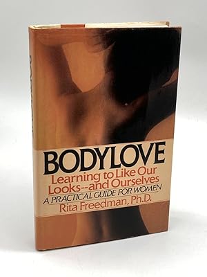 Bild des Verk�ufers f�r Bodylove Learning to like Our Looks--And Ourselves zum Verkauf von True Oak Books