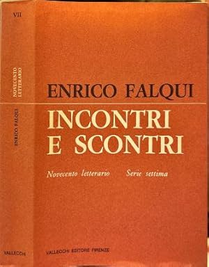 Seller image for Novecento letterario. Serie settima. Incontri e scontri. for sale by Libreria La Fenice di Pietro Freggio