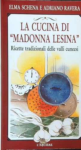 Immagine del venditore per La cucina di Madonna Lesina venduto da Miliardi di Parole