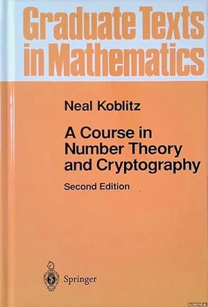 Bild des Verkufers fr A Course in Number Theory and Cryptography - 2nd Edition zum Verkauf von Klondyke