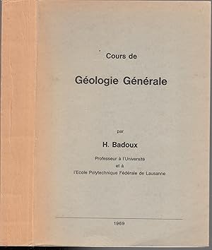 Seller image for Cours de G�ologie G�n�rale for sale by le livre ouvert. Isabelle Krummenacher