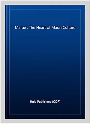 Imagen del vendedor de Marae : The Heart of Maori Culture a la venta por GreatBookPrices