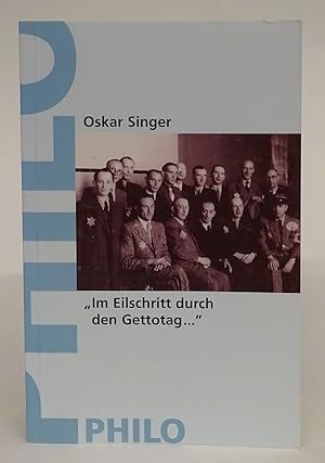 Bild des Verk�ufers f�r "Im Eilschritt durch den Gettotag.". Reportagen und Essays aus dem Getto Lodz. zum Verkauf von Der Buchfreund