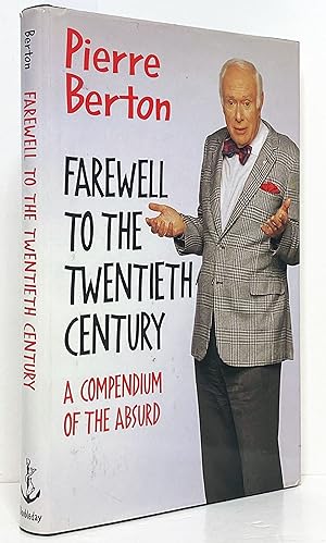 Seller image for Farewell To The Twentieth Century: A Compendium Of The Absurd for sale by Irolita Books