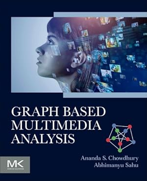 Seller image for Graph Based Multimedia Analysis for sale by GreatBookPricesUK