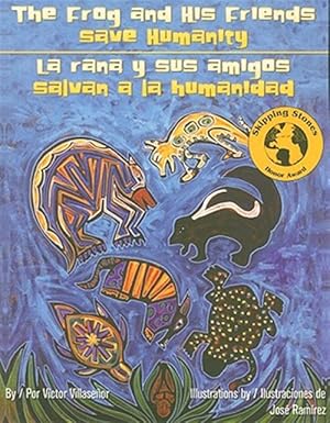 Seller image for Frog and His Friends Save Humanity / La Rana Y Sus Amigos Salvan a La Humanidad for sale by GreatBookPrices
