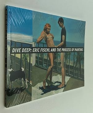 Seller image for Dive Deep: Eric Fischl and the Process of Painting for sale by Brancamp Books