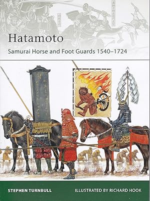 Bild des Verkufers fr Hatamoto - Samurai Horse and Foot Guard 1540-1724 zum Verkauf von Antiquariat Torsten Bernhardt eK