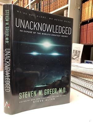 Immagine del venditore per Unacknowledged : An Expose of the World's Greatest Secret venduto da The Odd Book  (ABAC, ILAB)