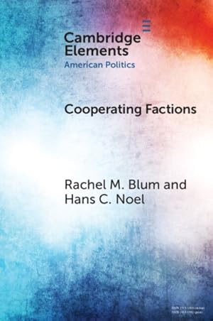 Seller image for Cooperating Factions : A Network Analysis of Party Divisions in U.s. Presidential Nominations for sale by GreatBookPrices