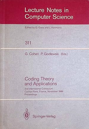 Image du vendeur pour Coding Theory and Applications: 2nd International Colloquium, Cachan-Paris, France, November 24-26, 1986. Proceedings Lecture Notes in Computer Science, 311 mis en vente par books4less (Versandantiquariat Petra Gros GmbH & Co. KG)