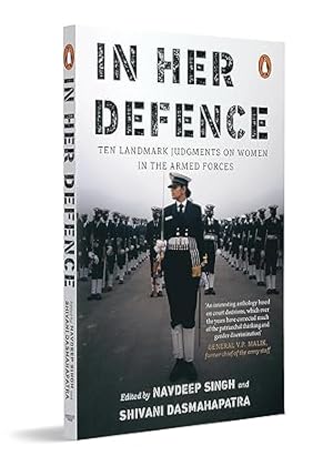 Bild des Verkufers fr In Her Defence: Ten Landmark Judgments on Women in the Armed Forces zum Verkauf von Vedams eBooks (P) Ltd