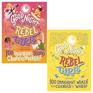 Seller image for Good Night Stories for Rebel Girls 2 Books Collection Set (100 Inspiring Young Changemakers, 100 Immigrant Women who Changed the World) for sale by usa4books