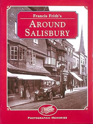 Bild des Verk�ufers f�r Francis Frith's Around Salisbury (Photographic Memories) zum Verkauf von M Godding Books Ltd