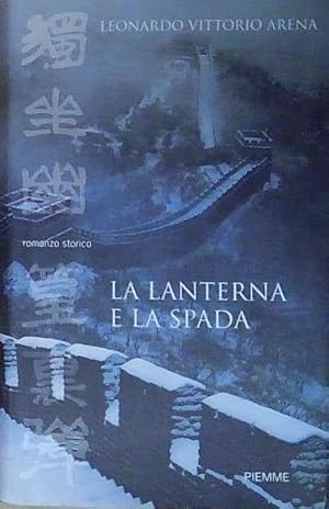 Immagine del venditore per Arena LA LANTERNA E LA SPADA Piemme 2007 venduto da Genesis Books