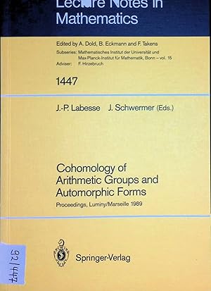 Immagine del venditore per Cohomology of Arithmetic Groups and Automorphic Forms: Proceedings of a Conference held in Luminy/Marseille, France, May 22-27, 1989 Lecture Notes in Mathematics, 1447 venduto da books4less (Versandantiquariat Petra Gros GmbH & Co. KG)