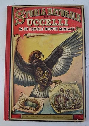 Immagine del venditore per Storia naturale degli uccelli. Seconda edizione. venduto da Studio Bibliografico Benacense