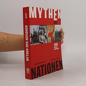 Bild des Verkufers fr Mythen der Nationen. 1945 - Arena der Erinnerungen 1: Eine Ausstellung des Deutschen Historischen Museums . Begleitbnde zur Ausstellung 2. Oktober 2004 bis 27. Februar 2005, Ausstellungshalle von I.M. Pei. Band I zum Verkauf von Bookbot