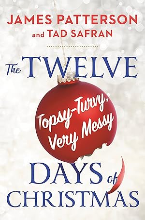 Imagen del vendedor de The Twelve Topsy-Turvy, Very Messy Days of Christmas: A Novel a la venta por Zoom Books East