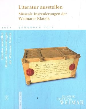 Immagine del venditore per Literatur ausstellen. Museale inszenierungen der Weimar Klassik venduto da Biblioteca di Babele
