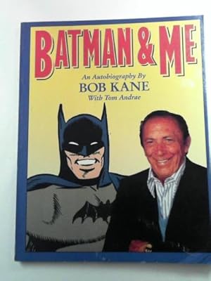 Bild des Verk�ufers f�r Batman & me: an autobiography zum Verkauf von Cotswold Internet Books