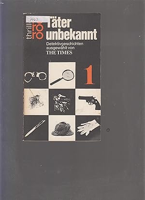 Seller image for T�ter unbekannt - Detektivgeschichten ausgew�hlt von The Times, 1. for sale by Marios Buecherkiste