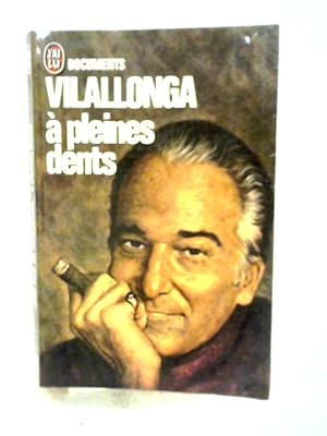 Imagen del vendedor de A Pleines Dents a la venta por World of Rare Books