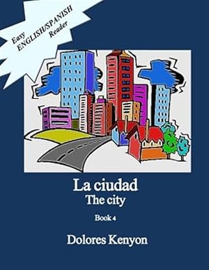 Imagen del vendedor de La Ciudad : Easy English/Spanish Reader a la venta por GreatBookPrices