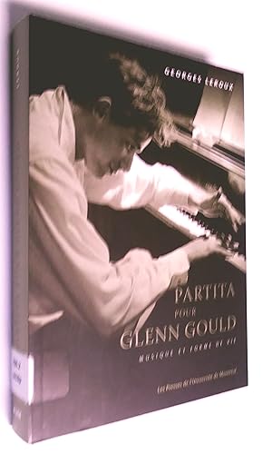 Partita pour Glenn Gould. Musique et forme de vie