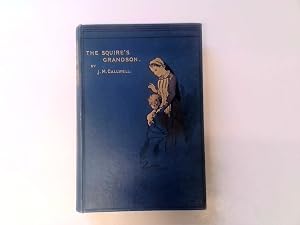 Bild des Verk�ufers f�r The Squire's Grandson zum Verkauf von Chapter Two Books