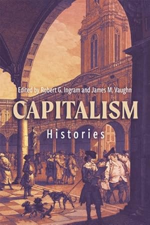 Imagen del vendedor de Capitalism : Histories a la venta por GreatBookPricesUK