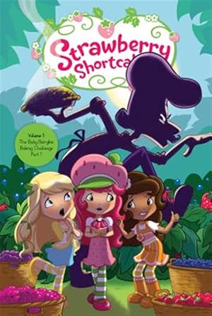 Seller image for Strawberry Shortcake 1 : The Baby Berrykin Baking Challenge for sale by GreatBookPrices