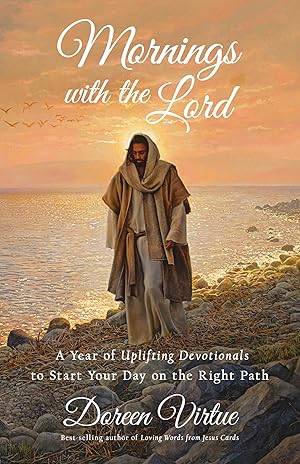Seller image for Mornings with the Lord: A Year of Uplifting Devotionals to Start Your day on the Right Path for sale by Bay State Book Company