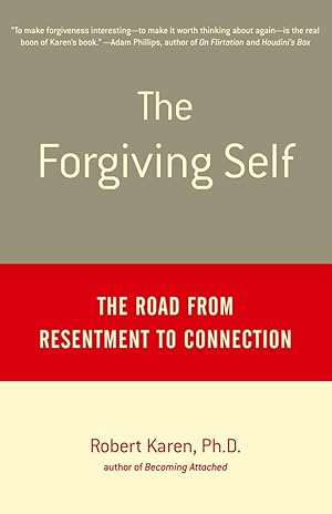 Bild des Verk�ufers f�r The Forgiving Self: The Road from Resentment to Connection zum Verkauf von Zoom Books East