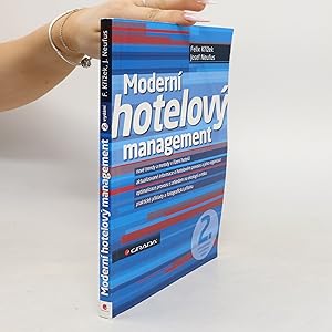 Bild des Verkufers fr Moderni hotelovy management : nove trendy a metody v rizeni hotelu, aktualizovane informace o hotelovem provozu a jeho organizaci, optimalizace provozu s ohledem na ekologii a etiku, prakticke priklady a fotograficka priloha zum Verkauf von Bookbot