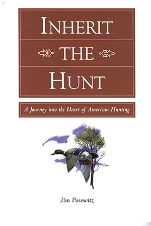 Seller image for Inherit the Hunt: A Journey into the Heart of American Hunting for sale by Zoom Books Company